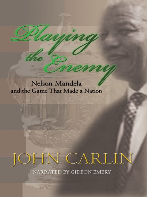Title details for Playing the Enemy by John Carlin - Wait list